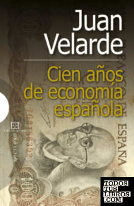 Cien años de economía española