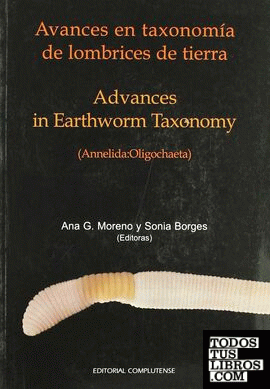 Avances en taxonomía de lombrices de tierra. Advances in earthworm taxonomy
