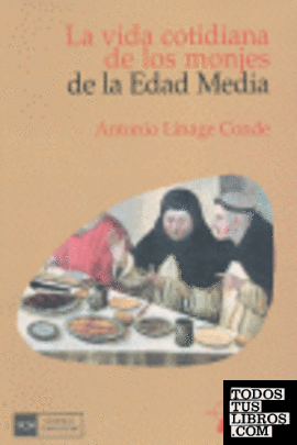 Vida cotidiana de los monjes de la Edad Media