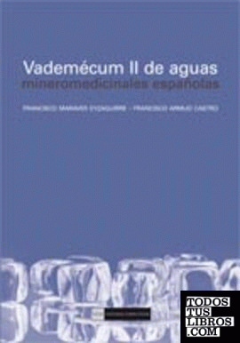 Vademécum II de aguas. Mineromedicinales españolas