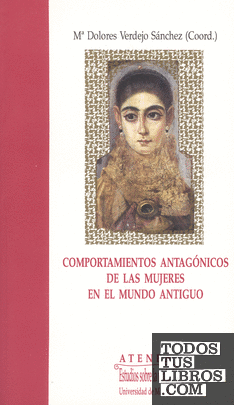 Comportamientos antagónicos de las mujeres en el Mundo Antiguo