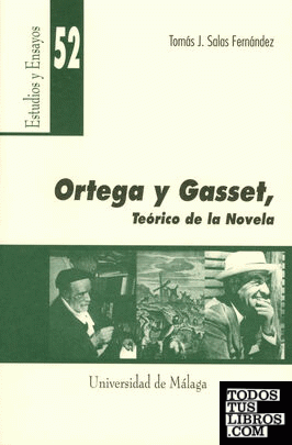 Ortega y Gasset. Teórico de la Novela