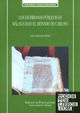 Los escribanos públicos en Málaga bajo el reinado de Carlos I
