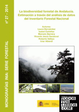 La biodiversidad forestal de Andalucía. Estimación a través del análisis de datos del Inventario Forestal Nacional