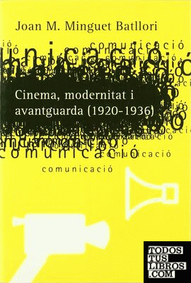 Cinema, modernitat, i avantguarda (1920-1936)