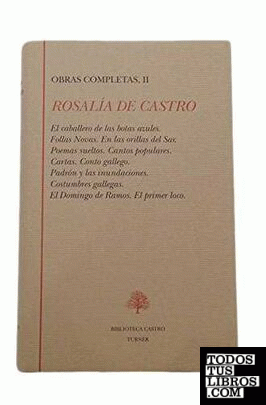ROSALIA DE CASTRO OBRAS COMPLETAS I