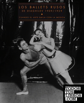 Los ballets rusos de Diaghilev, 1909-1929