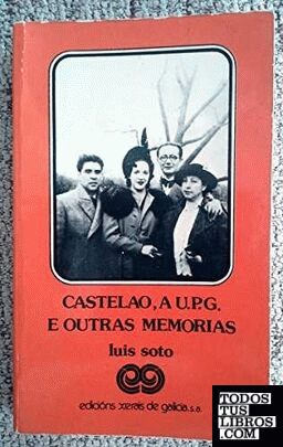 Castelao, a U.P.G. e outras memorias