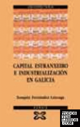 Capital estranxeiro e industrialización en Galicia