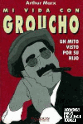 Mi vida con Groucho