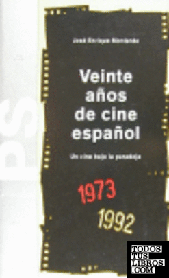 Veinte años de cine español (1973-1992)