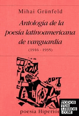 Antología de la poesía latinoamericana de vanguardia (1916-1935)