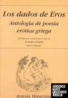 Los dados de Eros, antología de poesía erótica griega