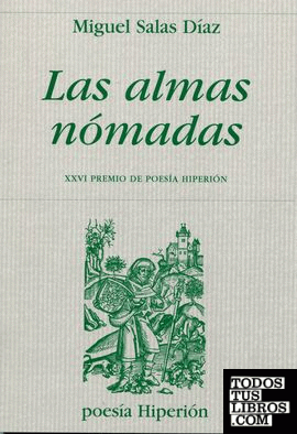 Almas nómadas, Las