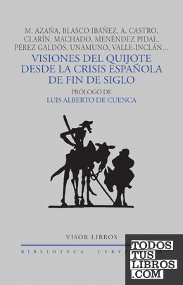 Visiones del Quijote desde la crisis española de fin de siglo