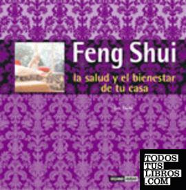 Feng Shui, la salud y el bienestar en tu casa