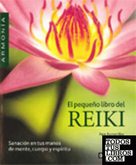 El pequeño libro del Reiki