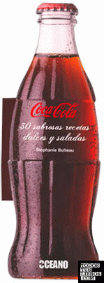 Coca-Cola®: 30 sabrosas recetas dulces y saladas
