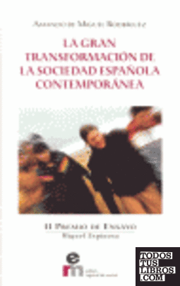 La gran transformación de la sociedad española contemporánea