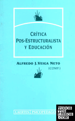 Crítica pos-estructuralista y educación