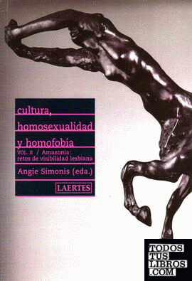 Cultura, homosexualidad y homofobia. Vol II