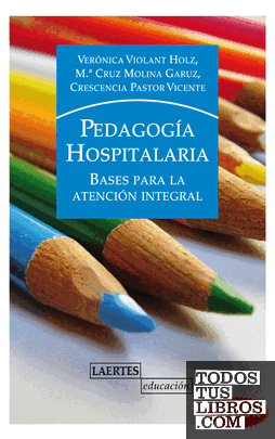 Pedagogía Hospitalaria Pedagogía Hospitalaria