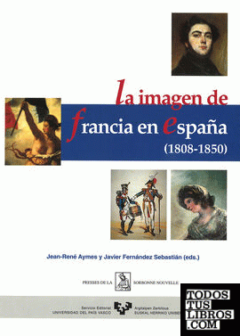 La imagen de Francia en España (1808-1850)