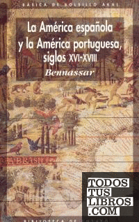 La América española y la América portuguesa siglos XVI-XVIII