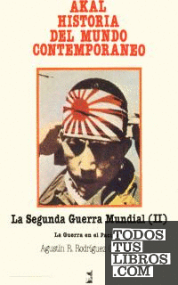 La Segunda Guerra Mundial II. La Guerra En El Pacífico de Rodríguez  González, Agustín R. 978-84-7600-395-4