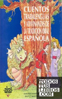 Cuentos, Trabalenguas y Adivinanzas de la tradición oral española