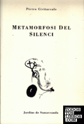 Metamorfosi del silenci