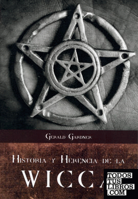 Historia y herencia de la wicca