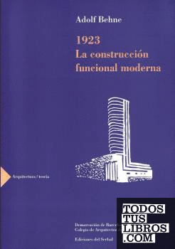 1923. La construcción funcional moderna