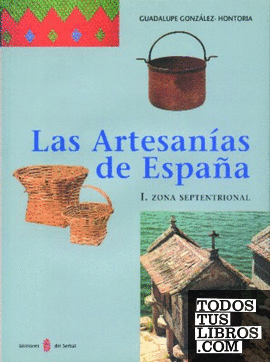 Las artesanías de España. Tomo I