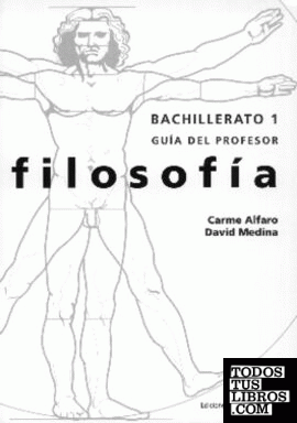 Filosofía. Primer curso. Guía del profesor Filosofía. Primer curso. Guía del profesor