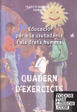 Gulliver-1. Educació per a la ciutadania i els drets humans. Quadern