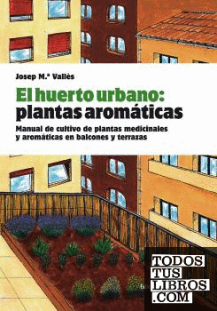 El huerto urbano: plantas aromáticas