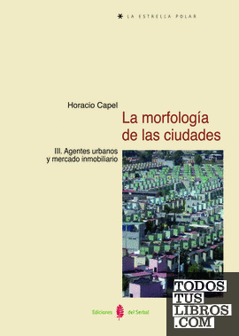 La morfología de las ciudades. Tomo III