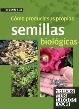 Cómo producir sus propias semillas biológicas