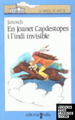 En Joanet Capdestopes i l'indi invisible