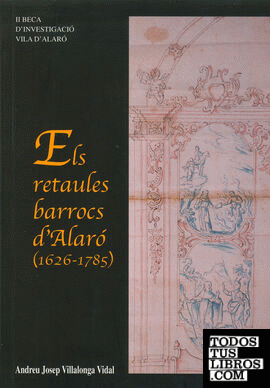 Els retaules barrocs d'Alaró (1626-1785)