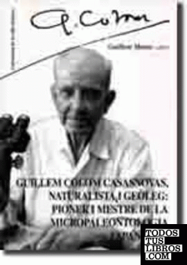 Guillem Colom Casasnovas, naturalista i geòleg: pioner i mestre de la micropaleo