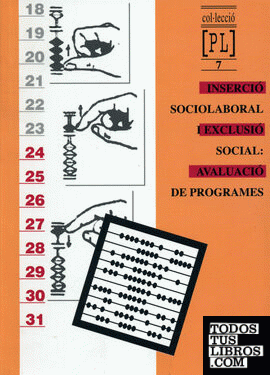 Inserció sociolaboral i exclusió social: avaluació de programes