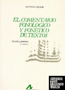El comentario fonológico y fonético de textos: teoría y práctica