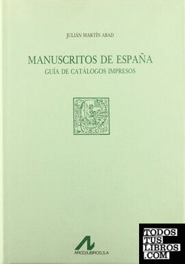 Manuscritos de España: guía de catálogos impresos