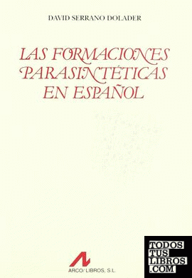 Las formaciones parasintéticas en español