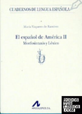 El español de América II: morfosintaxis y léxico (b)