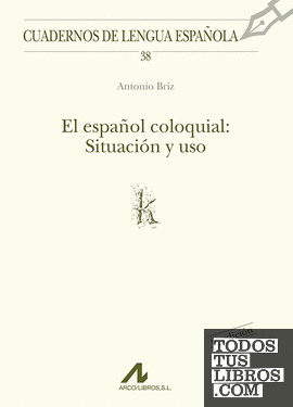 El español coloquial: situación y uso (k)