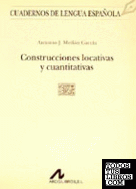 Construcciones locativas y cuantitativas (E cuadrado)