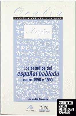 Los estudios del español hablado entre 1950 y 1999